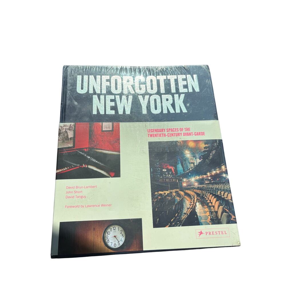Unforgotten New York: Legendary Spaces of the Twentieth-Century NEW SEALED